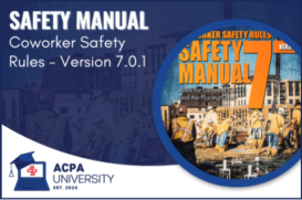 ACPA - Safety Manual:  Coworker Safety Rules - Version 7.0.1